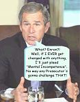 Click image for larger version

Name:	dubya-incompetence.jpg
Views:	249
Size:	35.7 KB
ID:	933310