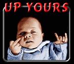 Click image for larger version

Name:	fu baby.jpg
Views:	253
Size:	13.7 KB
ID:	933321