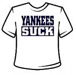 Click image for larger version

Name:	yankees-suck-white.jpg
Views:	277
Size:	25.0 KB
ID:	933331