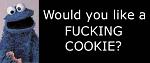 Click image for larger version

Name:	cookie.jpg
Views:	243
Size:	15.6 KB
ID:	933359