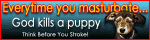 Click image for larger version

Name:	nurple-masterbation-puppy.gif
Views:	207
Size:	13.8 KB
ID:	933362