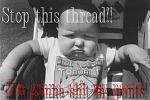 Click image for larger version

Name:	stop it.jpg
Views:	225
Size:	33.7 KB
ID:	933544