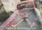Click image for larger version

Name:	redneck%20swimming%20pool.jpg
Views:	241
Size:	66.2 KB
ID:	934047
