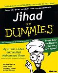 Click image for larger version

Name:	jihad_for_dummies.jpg
Views:	266
Size:	44.4 KB
ID:	935401
