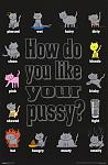 Click image for larger version

Name:	yourpussy.jpg
Views:	445
Size:	26.9 KB
ID:	938478