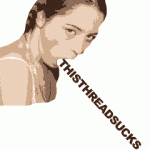 Click image for larger version

Name:	thisthreadsucks.gif
Views:	279
Size:	26.7 KB
ID:	938573