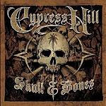 Click image for larger version

Name:	220px-Cypress_Hill_Skull_&amp;amp;_Bones.jpg
Views:	253
Size:	20.5 KB
ID:	945568