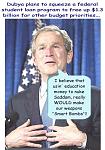 Click image for larger version

Name:	dubya-loans-smart-bombs.jpg
Views:	251
Size:	51.7 KB
ID:	947831